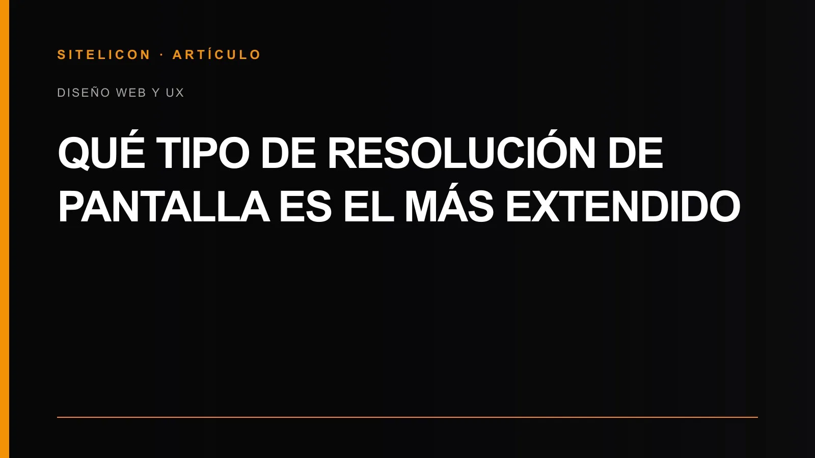 Portada del artículo sobre resoluciones de pantalla y diseño responsive
