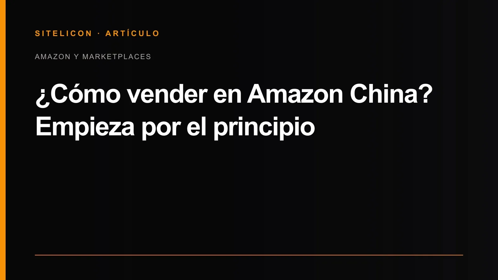 Portada del artículo: ¿Cómo vender en Amazon China? Empieza por el principio
