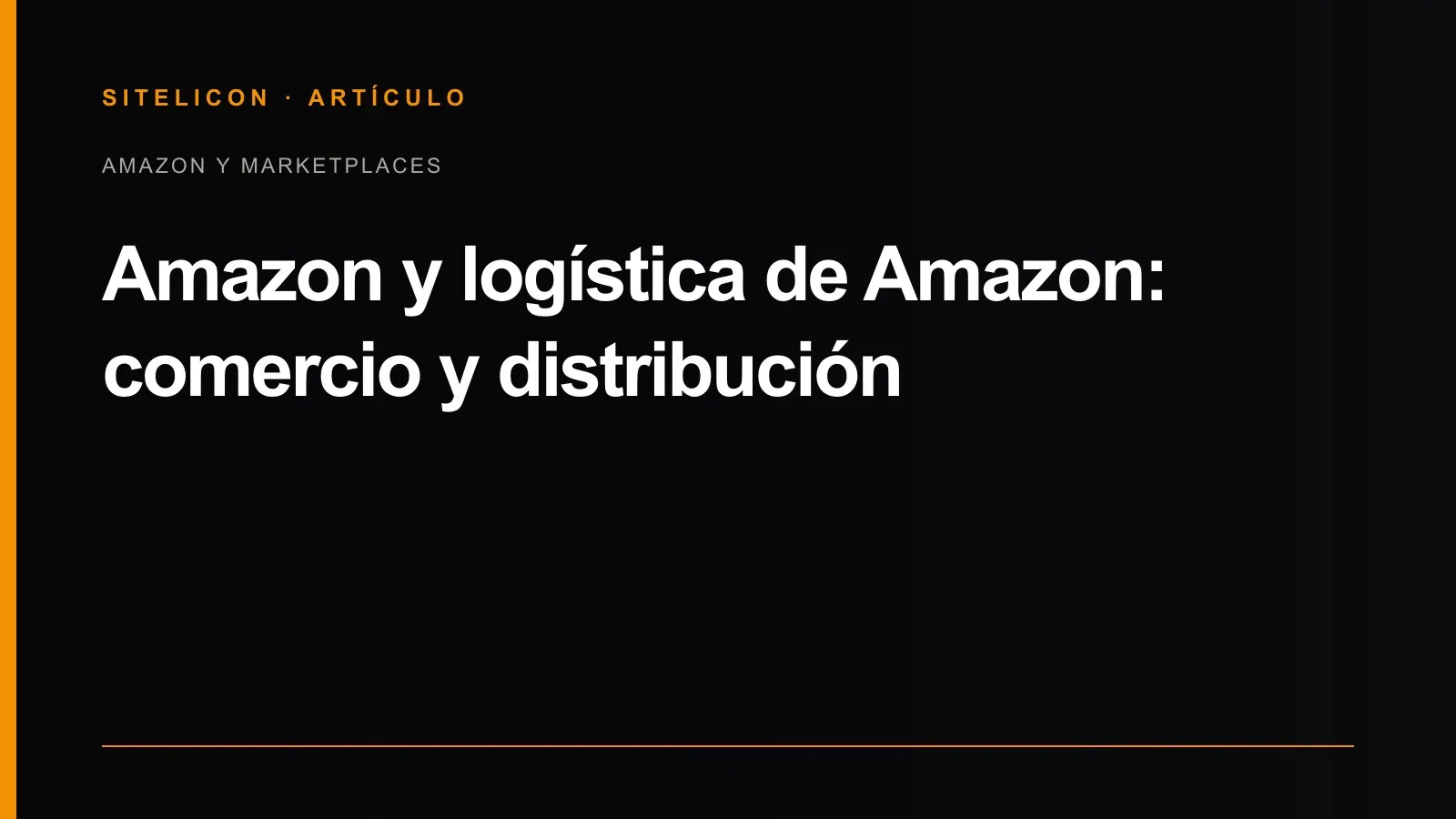Portada del artículo: Amazon y logística de Amazon: comercio y distribución