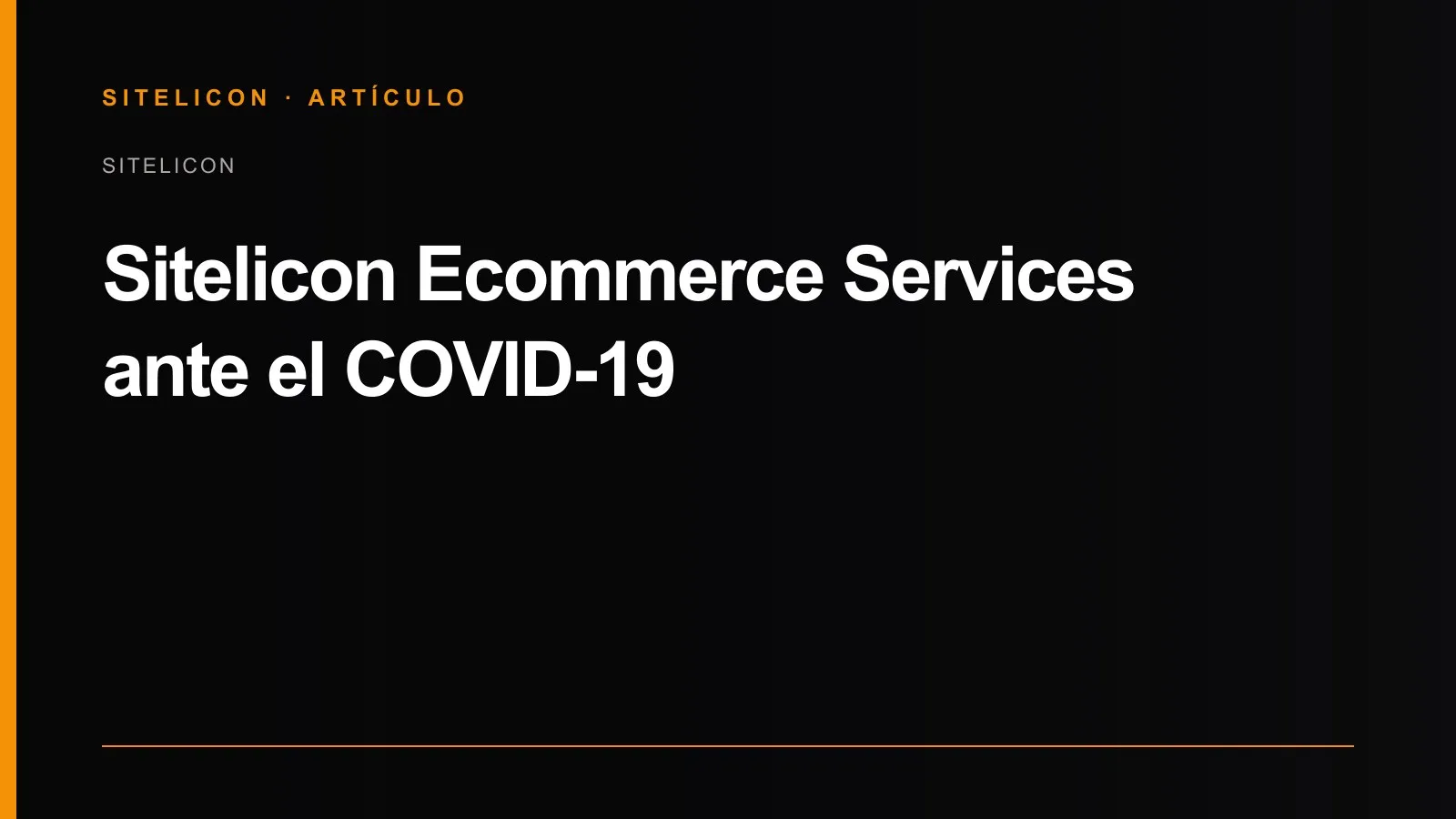 Portada del artículo: Sitelicon Ecommerce Services ante el COVID-19