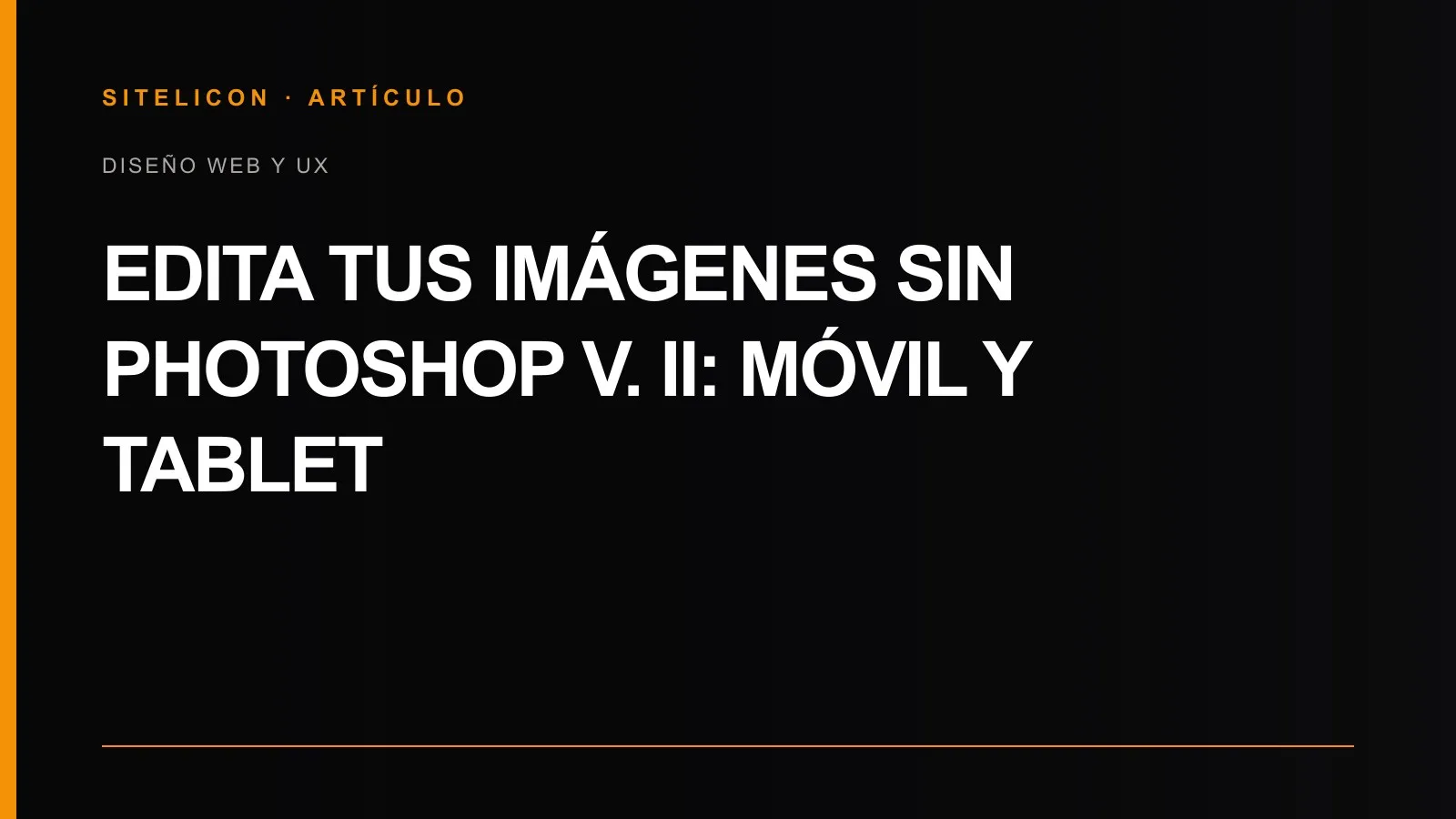 Portada del artículo sobre edición de imágenes en móvil y tablet