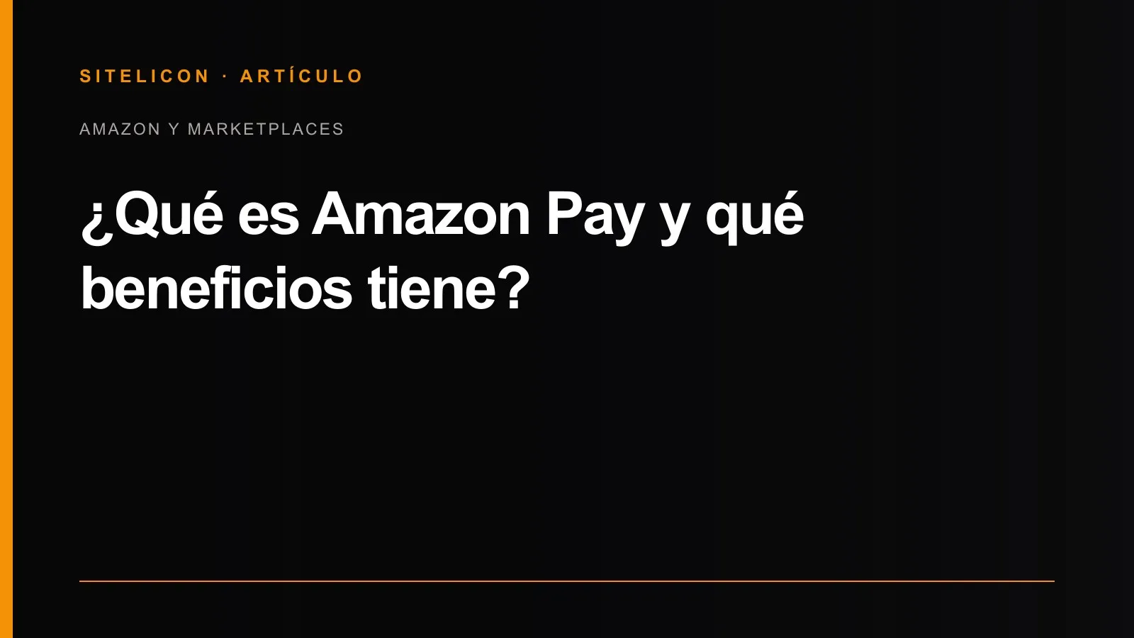 Portada del artículo: ¿Qué es Amazon Pay y qué beneficios tiene?